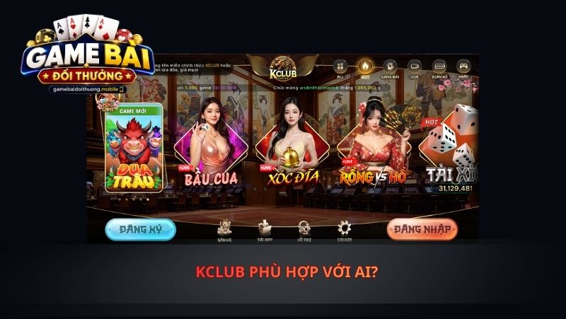 KClub Phù Hợp Với Ai?