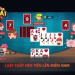 Luật Chặt Heo Tiến Lên Miền Nam