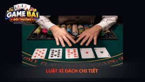 Luật Xì Dách Chi Tiết