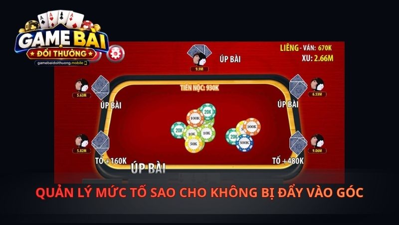 Quản Lý Mức Tố Sao Cho Không Bị Đẩy Vào Góc