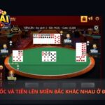 Sâm Lốc Và Tiến Lên Miền Bắc Khác Nhau Ở Điểm Nào?